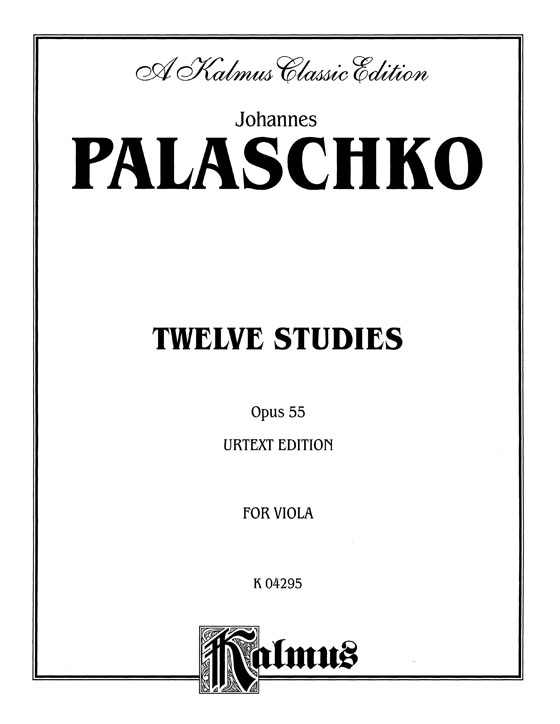 Johannes Palaschko【Twelve Studies Opus 55】Urtext Edition for Viola