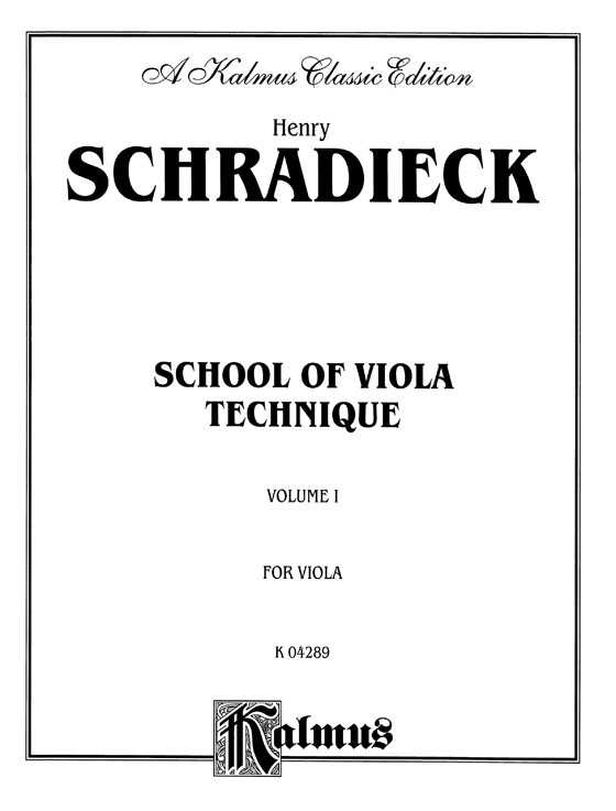 Henry Schradieck 【School of Viola Technique , Volume 1 】for viola