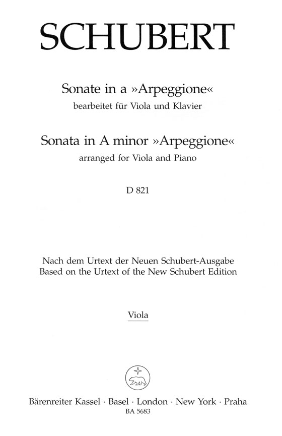 Schubert【Sonata in A Minor Arpeggione , D 821】for Viola and Piano Schubert【Sonata in A Minor Arpeggione , D 821】for Viola and Piano