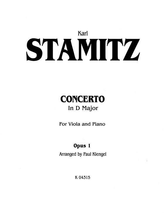 Karl Stamitz【Concerto in D Major, Op. 1】for Viola and Piano Karl Stamitz【Concerto in D Major, Op. 1】for Viola and Piano