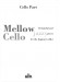 Mellow Cello【CD+樂譜】18 Tuneful and Jazzy pieces for the beginner Cellist : Position 1