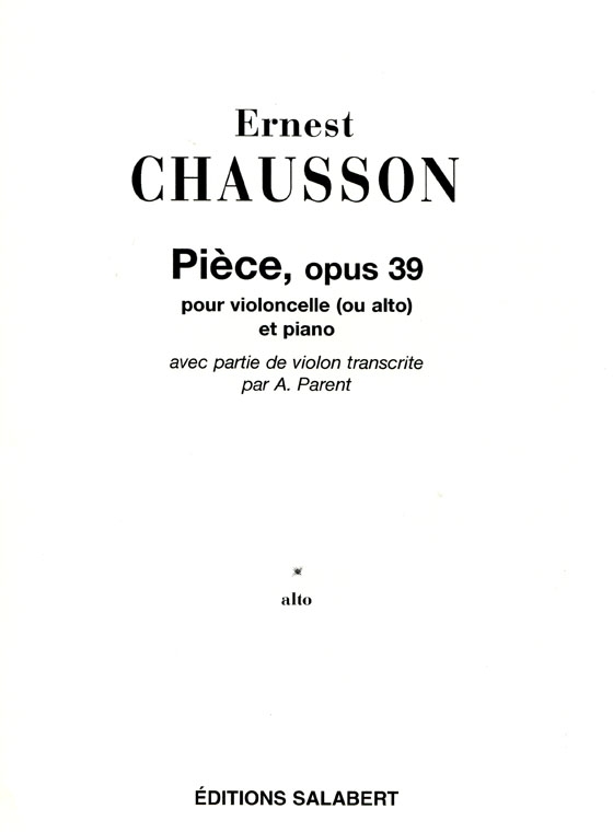 Ernest Chausson【Piece Op.39】for Violoncello and Piano