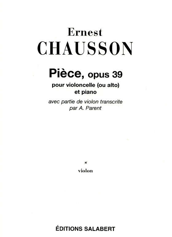 Ernest Chausson【Piece Op.39】for Violoncello and Piano