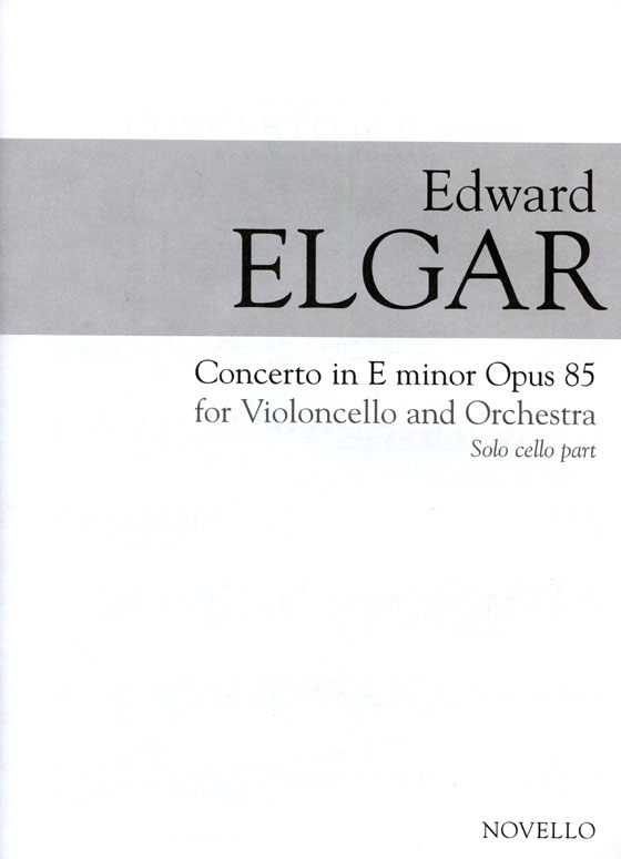 Edward Elgar【Concerto in E Minor Op.85】for Violoncello and Orchestra