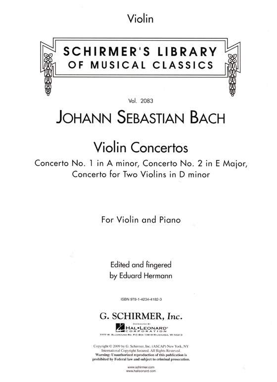 J.S. Bach Violin Concertos【Concerto No.1 in A Minor, Concerto No.2 in E Mojor , Concerto for two Violins in D minor】 For Violin and Piano