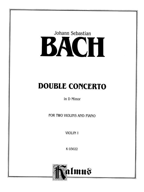 J.S. Bach【Double Concerto in D Minor】for Two Violins and Piano , BWV 1043