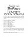 Ludwig Van Beethoven【Complete】Violin Sonatas (無附小提琴分譜)