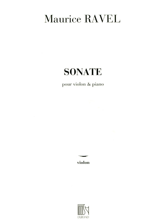 Maurice Ravel【Sonate】Pour Violon and Piano