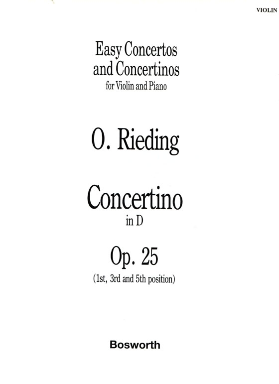 O. Rieding【Concertino in D , Op.25】for Violin and Piano (1st, 3rd and 5th position)