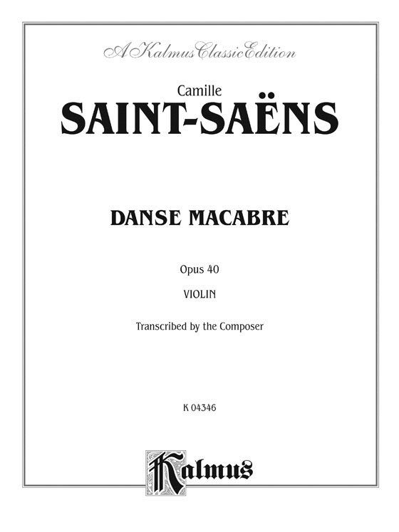 Saint-Saëns【Danse Macabre , Opus 40】for Violin and Piano
