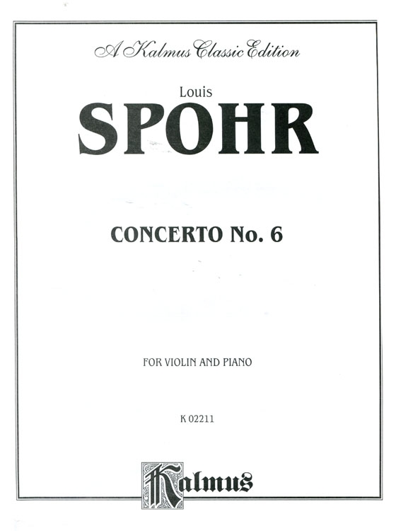 Louis Spohr【Concerto No. 6 , Op. 28】for Violin and Piano