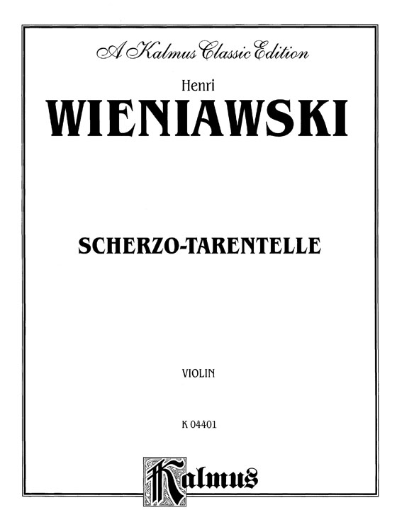 Wieniawski【Scherzo Tarantelle, Op. 16】for Violin and Piano