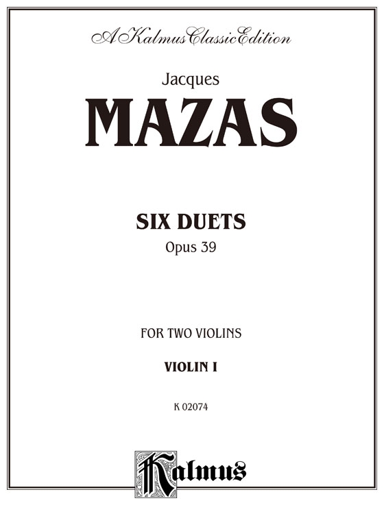 Mazas【Six Duets , Op.39】for Two Violins