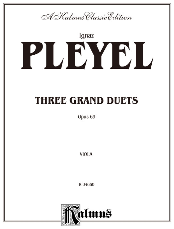 Pleyel【Three Grand Duets , Opus 69】for Violin and Viola