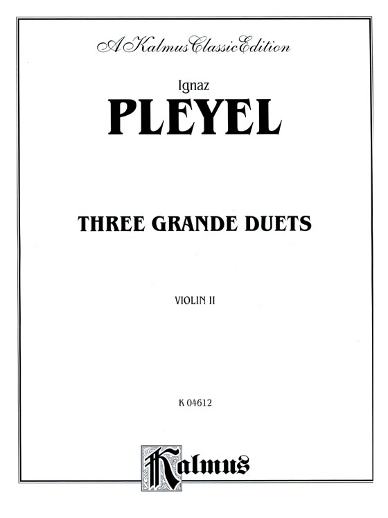 Pleyel【Three Grande Duets】for Two Violins , Opus 69