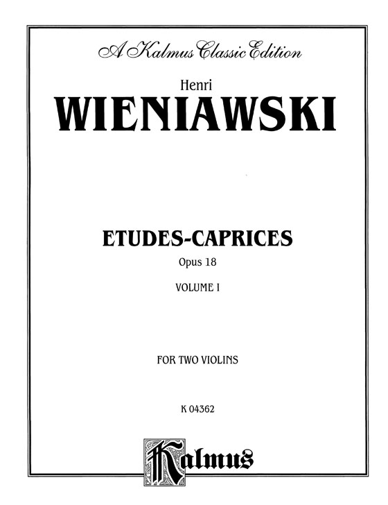 Weiniawski【Etudes - Caprices , Opus 18】for Two Violins , VolumeⅠ
