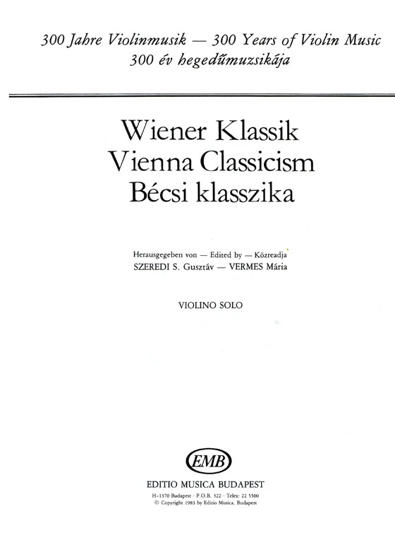 【Wiener Klassik / Vienna Classicism】 300 Years of Violin Music