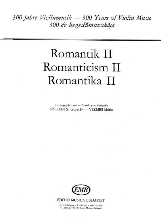 【 Romantik Ⅱ / Romanticism】300 Years of Violin Music 【 Romantik Ⅱ / Romanticism】300 Years of Violin Music