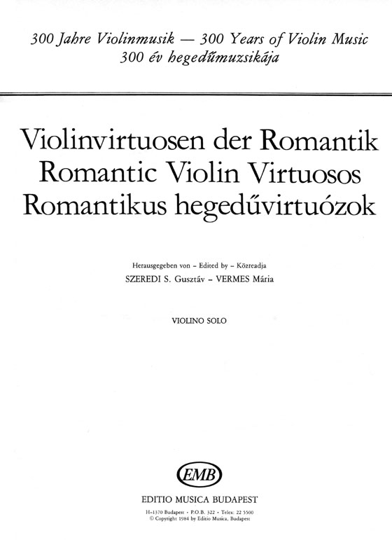 【Violinvirtuosen der Romantik / Romantic Violin Virtuosos】300 Years of Violin Music