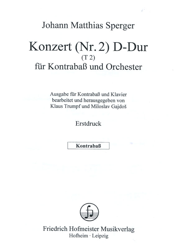 Johann Matthias Sperger【Konzert (Nr. 2) D-Dur(T2)】für Kontrabaß und Orchester / Ausgabe für Kontrabaß und Klavier