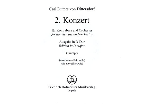 Carl Ditters Von Dittersdorf【2. Konzert , Ausgabe in D-Dur】für Kontrabaß und Orchester / Klavierauszug