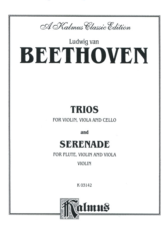 Beethoven【Trios】 for Violin , Viola and Cello and【Serenade】for Flute , Violin and Viola