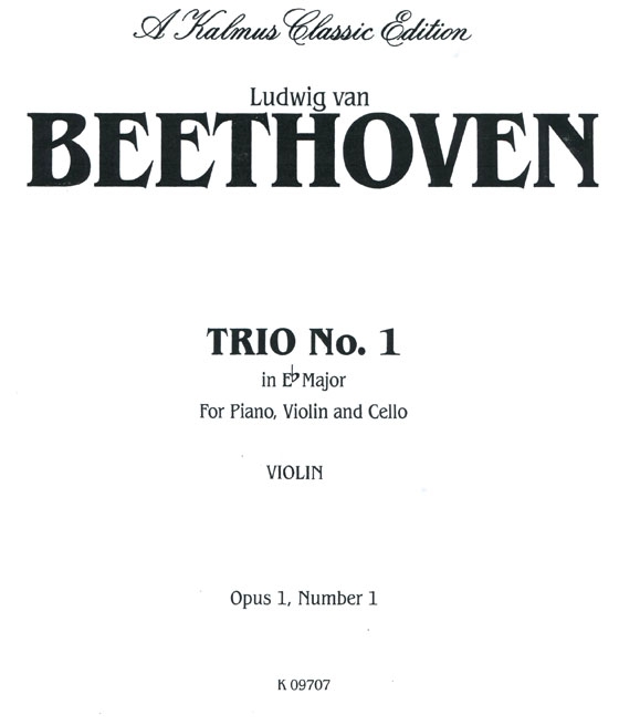Beethohven【Trio No. 1 - Op. 1, No. 1 in E♭ Major】for Piano , Violin and Cello Beethohven【Trio No. 1 - Op. 1, No. 1 in E♭ Major】for Piano , Violin and Cello