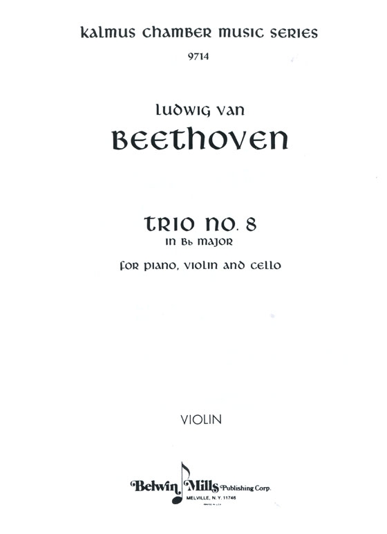 Beethoven【Trio No. 8 In B♭ Major】for Piano , Violin and Cello