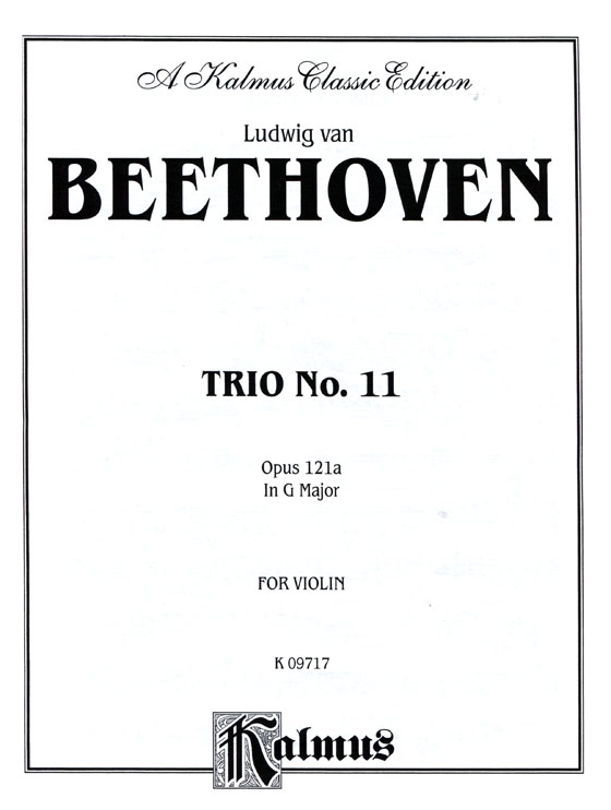 Beethoven【Trio No. 11 , Opus 121a  In G Major】for Piano , Violin and Cello