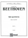 Beethoven【Two Quintets Opus 4 and 29】for Two Violins , Two Violas and Cello