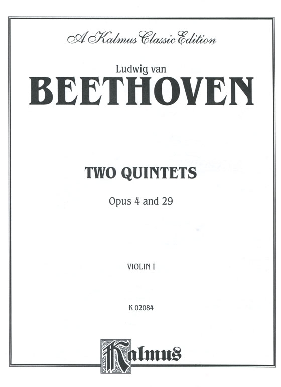 Beethoven【Two Quintets Opus 4 and 29】for Two Violins , Two Violas and Cello