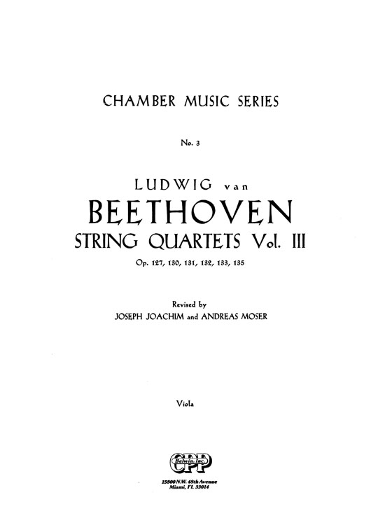 Beethoven【String Quartets , Volume Ⅲ】Op. 127 , 130 , 131 , 132 , 133 , 135