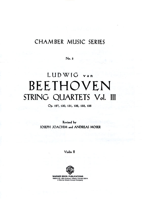 Beethoven【String Quartets , Volume Ⅲ】Op. 127 , 130 , 131 , 132 , 133 , 135