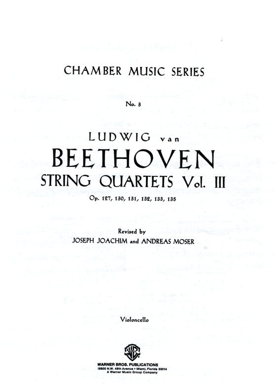 Beethoven【String Quartets , Volume Ⅲ】Op. 127 , 130 , 131 , 132 , 133 , 135