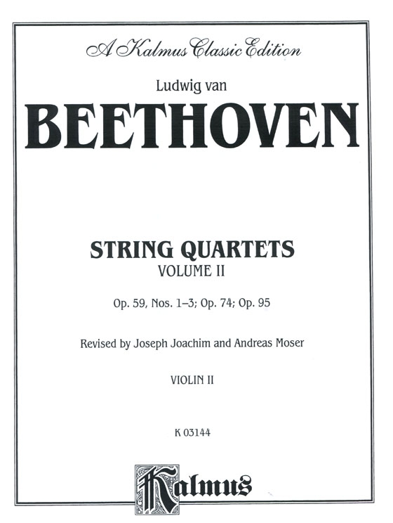 Beethoven【String Quartets , Volume Ⅱ】Op. 59 , Nos. 1- 3 , Op. 74 , Op. 95  for Two Violins , Viola and Violoncello