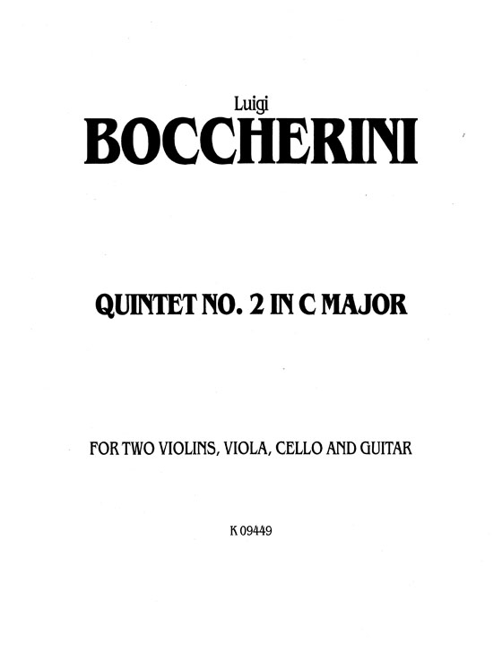 Boccherini【Quintet No. 2 In C Major】for Two Violins , Viola , Cello and Guitar