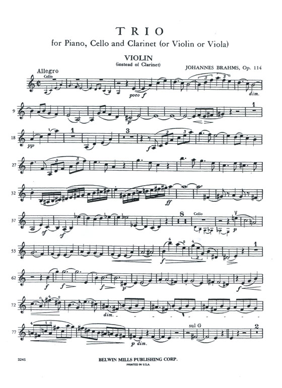 Brahms【Trio in A Minor , Opus 114】for Piano , Cello and Clarinet (or Violin or Viola) Brahms【Trio in A Minor , Opus 114】for Piano , Cello and Clarinet (or Violin or Viola)