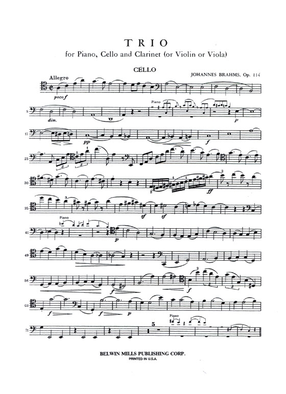 Brahms【Trio in A Minor , Opus 114】for Piano , Cello and Clarinet (or Violin or Viola) Brahms【Trio in A Minor , Opus 114】for Piano , Cello and Clarinet (or Violin or Viola)