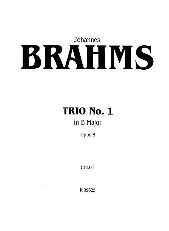 Brahms【Trio No.1 in B Major , Opus 8】for Piano , Violin and Cello