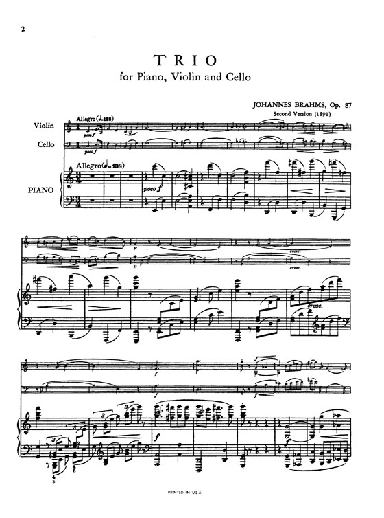 Brahms【Trio No. 2 in C Major , Opus 87】Second Version (1891) for Piano , Violin and Cello (G. Schumann) Brahms【Trio No. 2 in C Major , Opus 87】Second Version (1891) for Piano , Violin and Cello (G. Schumann)