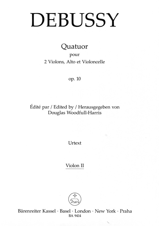 Debussy【Quatuor】pour 2 Violins , Alto et Violoncelle , Op. 10