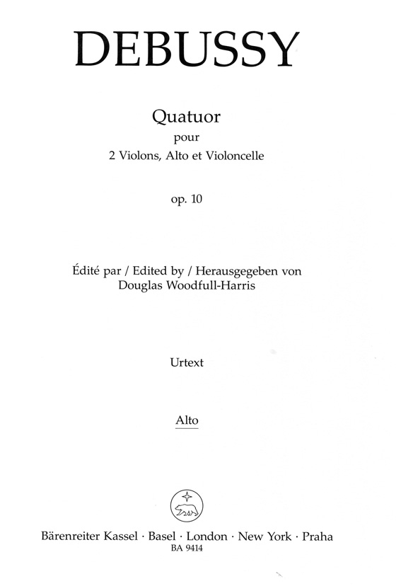 Debussy【Quatuor】pour 2 Violins , Alto et Violoncelle , Op. 10