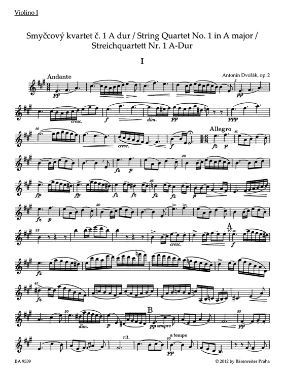 Dvorák【String Quartet No. 1 in A major / Streichquartett Nr. 1 A-Dur】Op. 2 Dvorák【String Quartet No. 1 in A major / Streichquartett Nr. 1 A-Dur】Op. 2