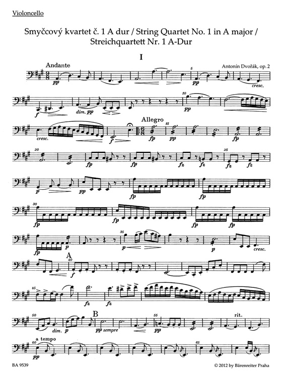 Dvorák【String Quartet No. 1 in A major / Streichquartett Nr. 1 A-Dur】Op. 2 Dvorák【String Quartet No. 1 in A major / Streichquartett Nr. 1 A-Dur】Op. 2