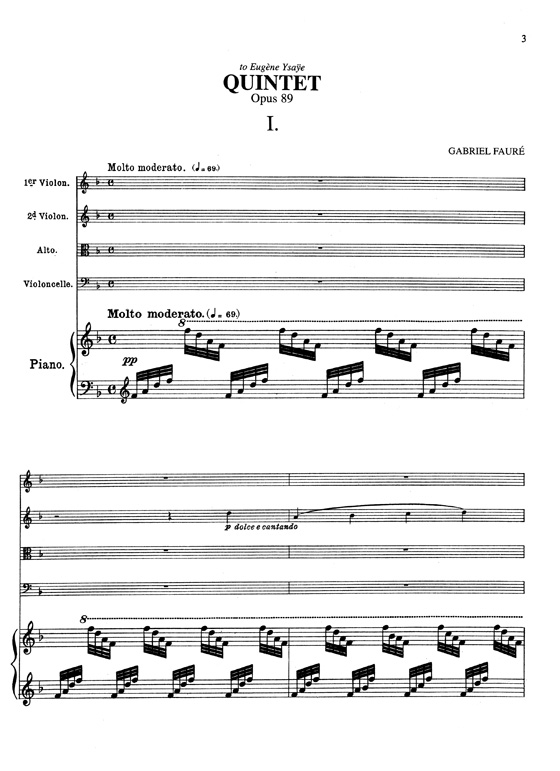 Fauré【Quintet , Opus 89 in D Minor】for Two Violins , Viola , Cello and Piano Fauré【Quintet , Opus 89 in D Minor】for Two Violins , Viola , Cello and Piano