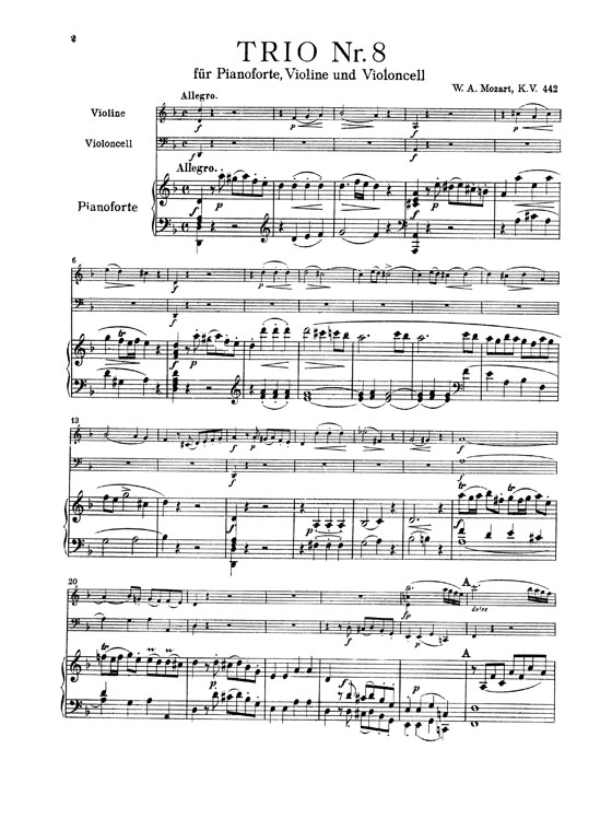 Mozart【Trios No. 8 in D Minor , K. 442 】for Piano , Violin and Cello Mozart【Trios No. 8 in D Minor , K. 442 】for Piano , Violin and Cello