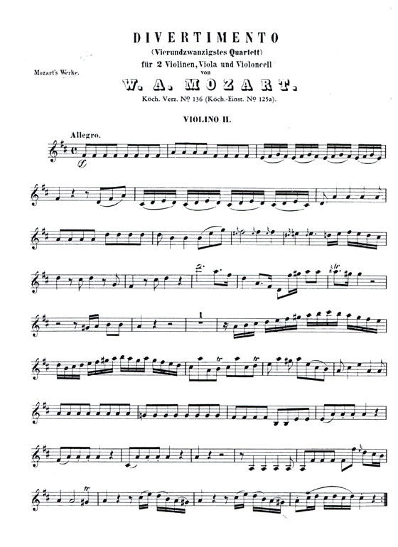 Mozart【3 Divertimenti】for Two Violins , Viola and Cello , K. 136 , K. 137 , K. 138 Full Score Mozart【3 Divertimenti】for Two Violins , Viola and Cello , K. 136 , K. 137 , K. 138 Full Score