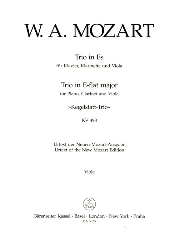 Mozart【Trio in E- flat Major , Kegelstatt-Trio 】for Piano , Clarinet and Viola , KV 498