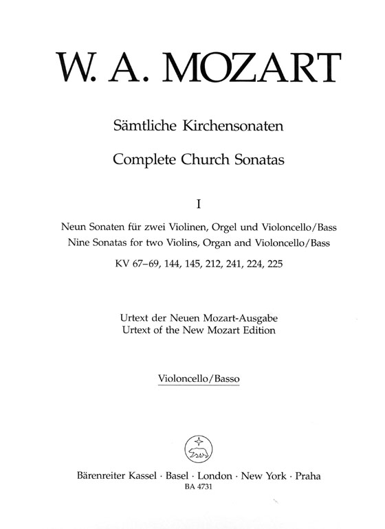 Mozart Complete Church Sonatas【Ⅰ】Nine Sonatas for two Violins,Organ,Violoncello /Bass ,   KV 67、KV 68、KV 69、KV 144、KV 145、KV 212、KV 241、KV 224、KV 225