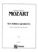 Mozart【Ten Famous Quartets】for Two Violins , Viola and Cello , K. 387, K. 421, K. 428, K. 458, K. 464, K. 465, K. 499, K. 575, K. 589, K. 590